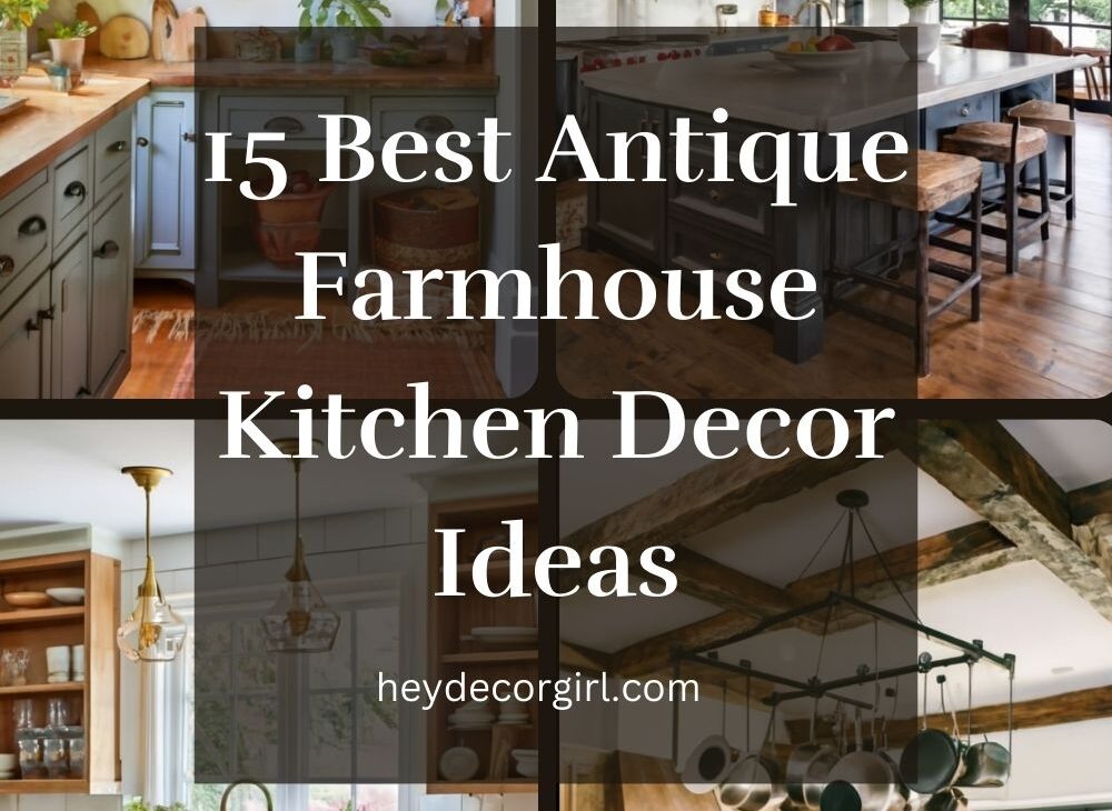 Antique Farmhouse Kitchen Decor