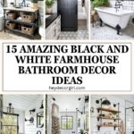 Black And White Farmhouse Bathroom Decor