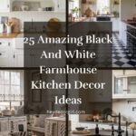 Black And White Farmhouse Kitchen Decor