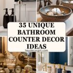 Bathroom Counter Decor​ Ideas