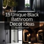 Black Bathroom Decor​ Ideas