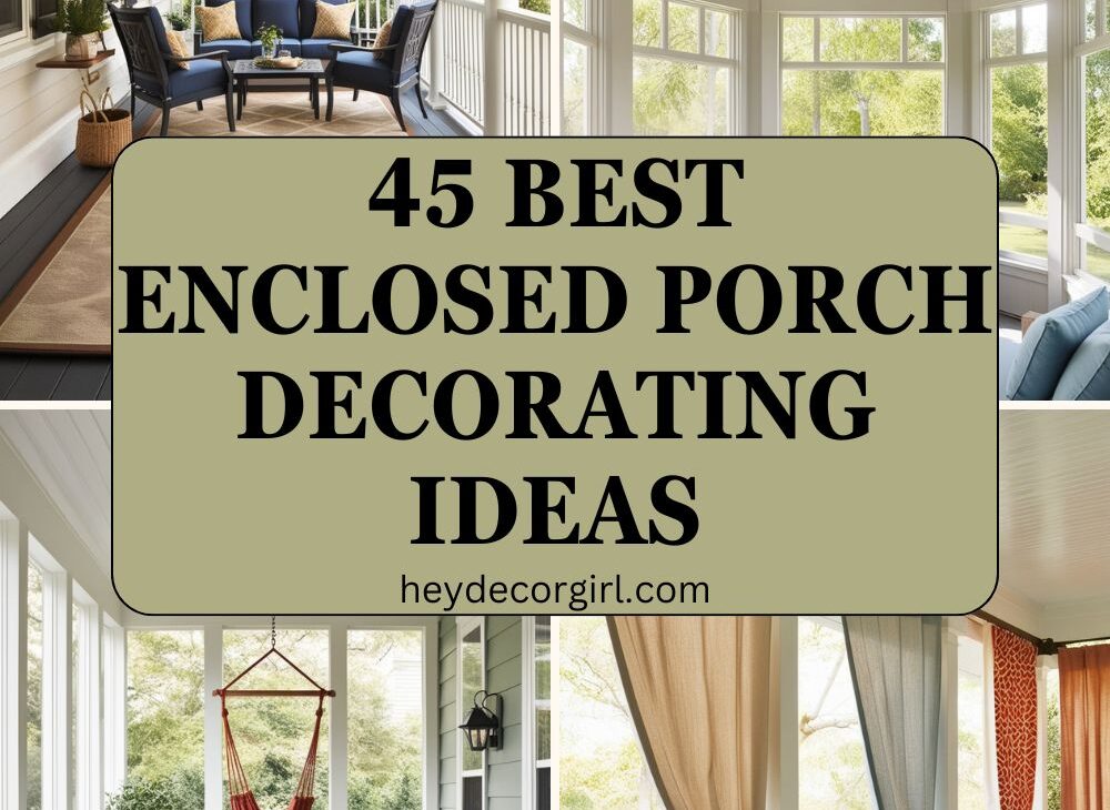 Enclosed Porch Decorating Ideas​