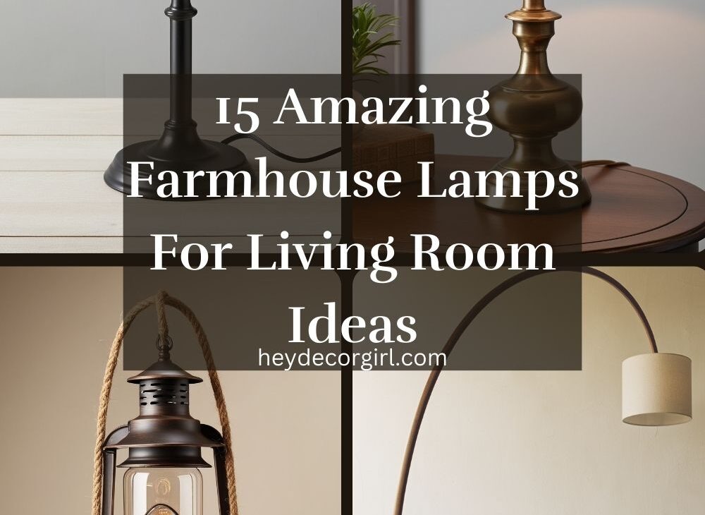 Farmhouse Lamps For Living Room​ Ideas