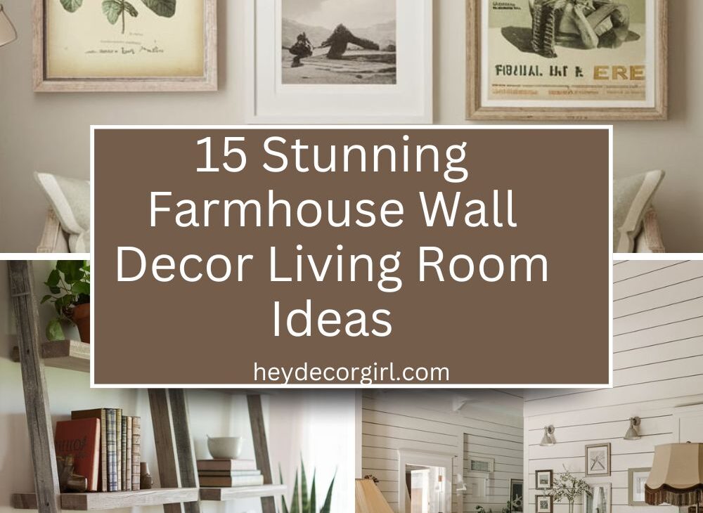 Farmhouse Wall Decor Living Room​ Ideas