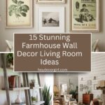 Farmhouse Wall Decor Living Room​ Ideas