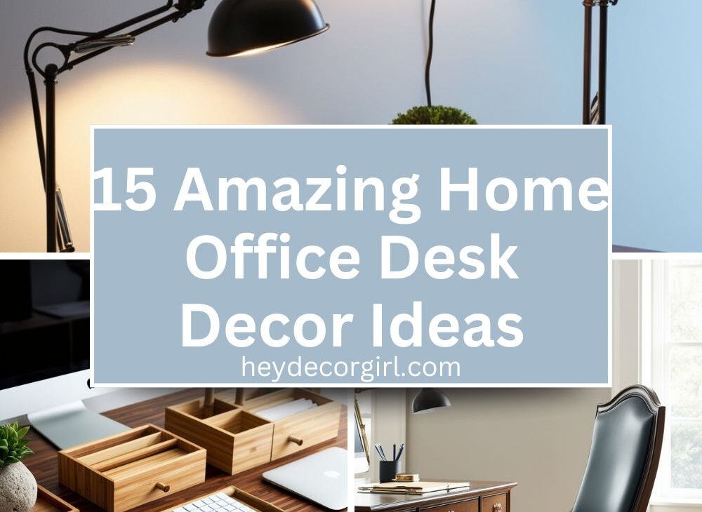 Home Office Desk Decor Ideas