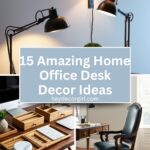 Home Office Desk Decor Ideas