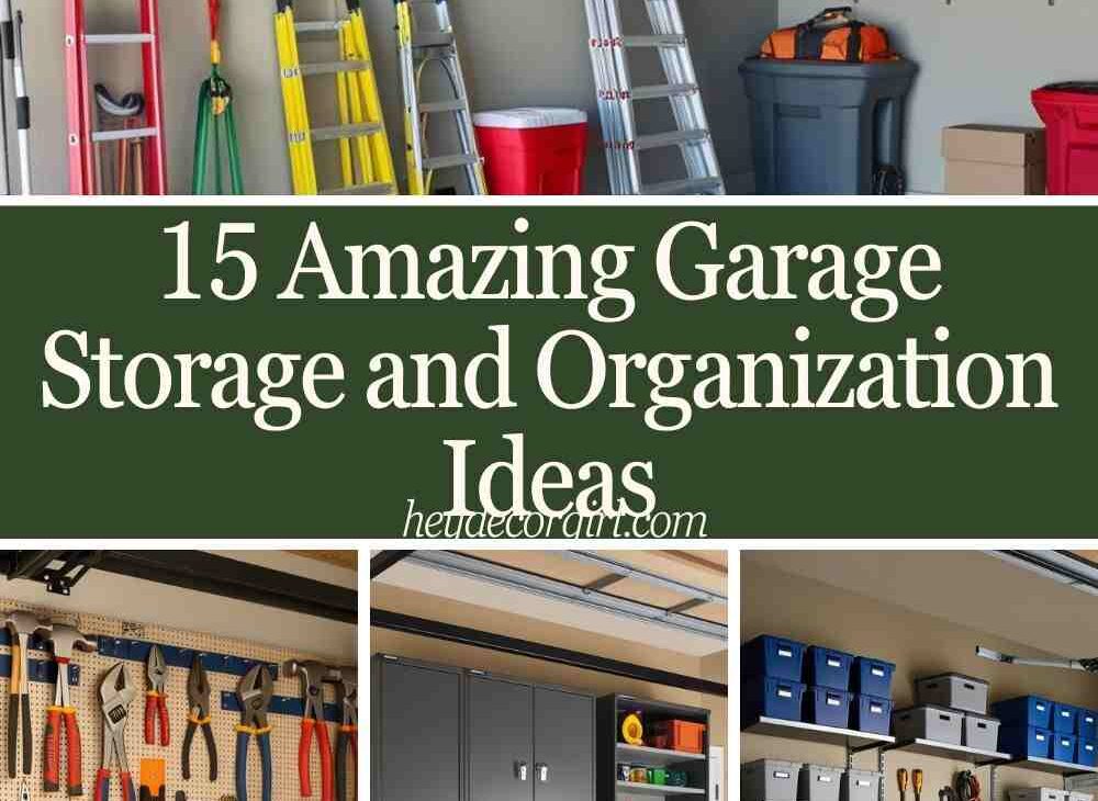 Garage Storage and Organization Ideas