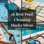 Pool Cleaning Hacks Ideas