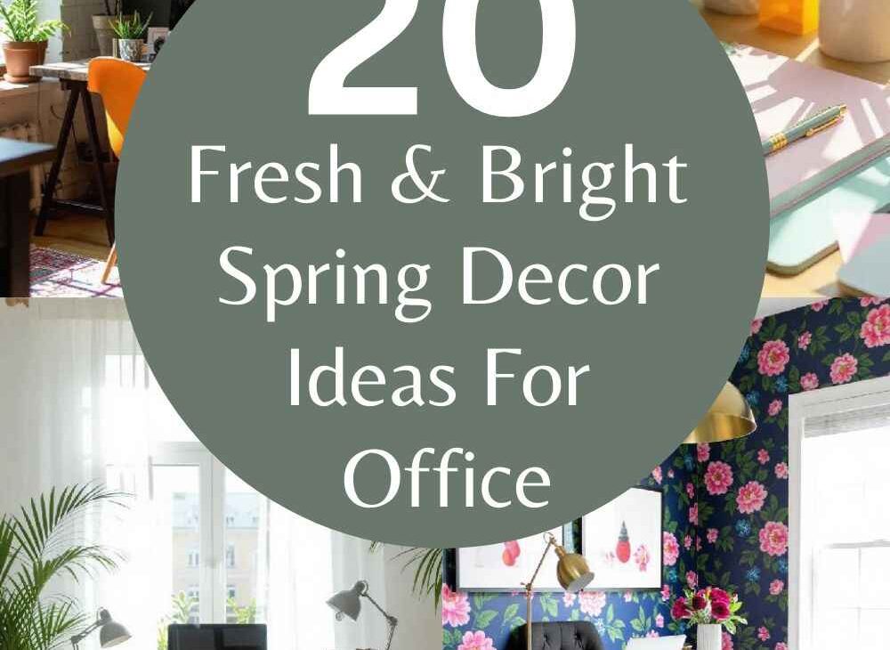 Spring Decor Ideas For Office