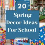  Spring Decor Ideas For School