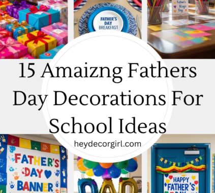 Fathers Day Decorations For School Ideas