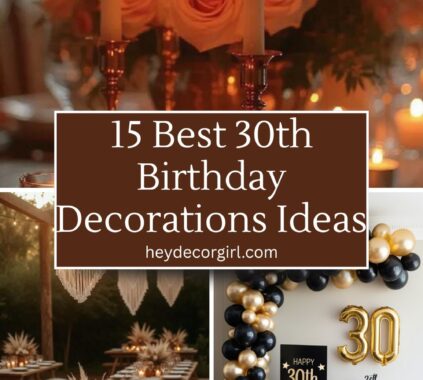 30th Birthday Decorations​​ Ideas