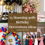 40th Birthday Decorations​​​ Ideas
