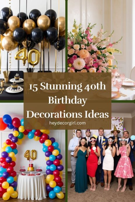 40th Birthday Decorations​​​ Ideas