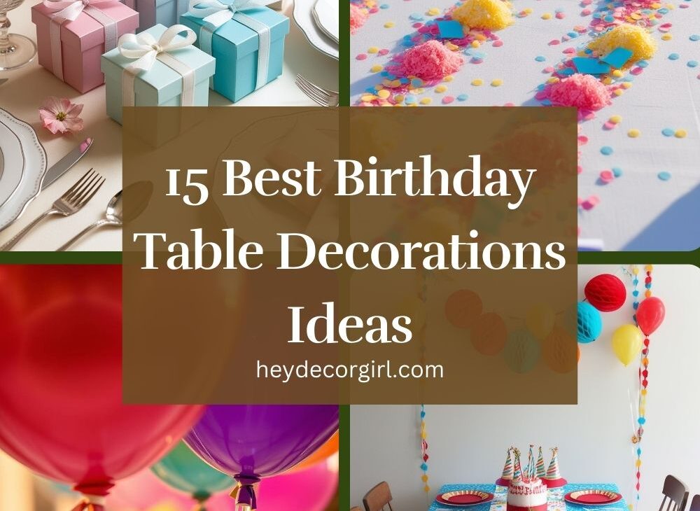 Birthday Table Decorations​​ Ideas