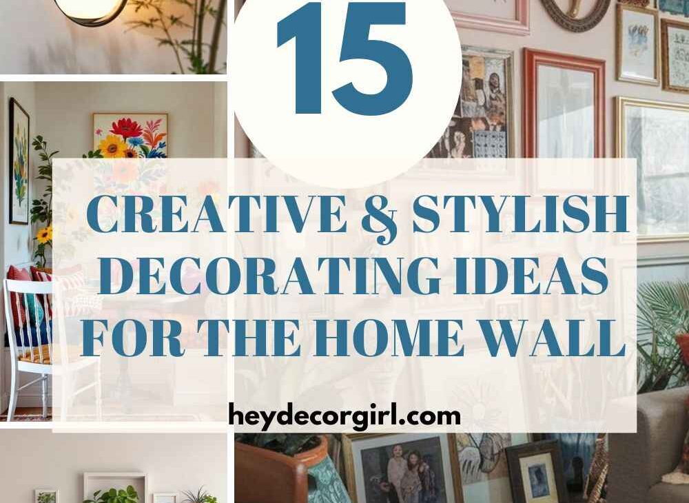 Decorating Ideas for the Home Wall