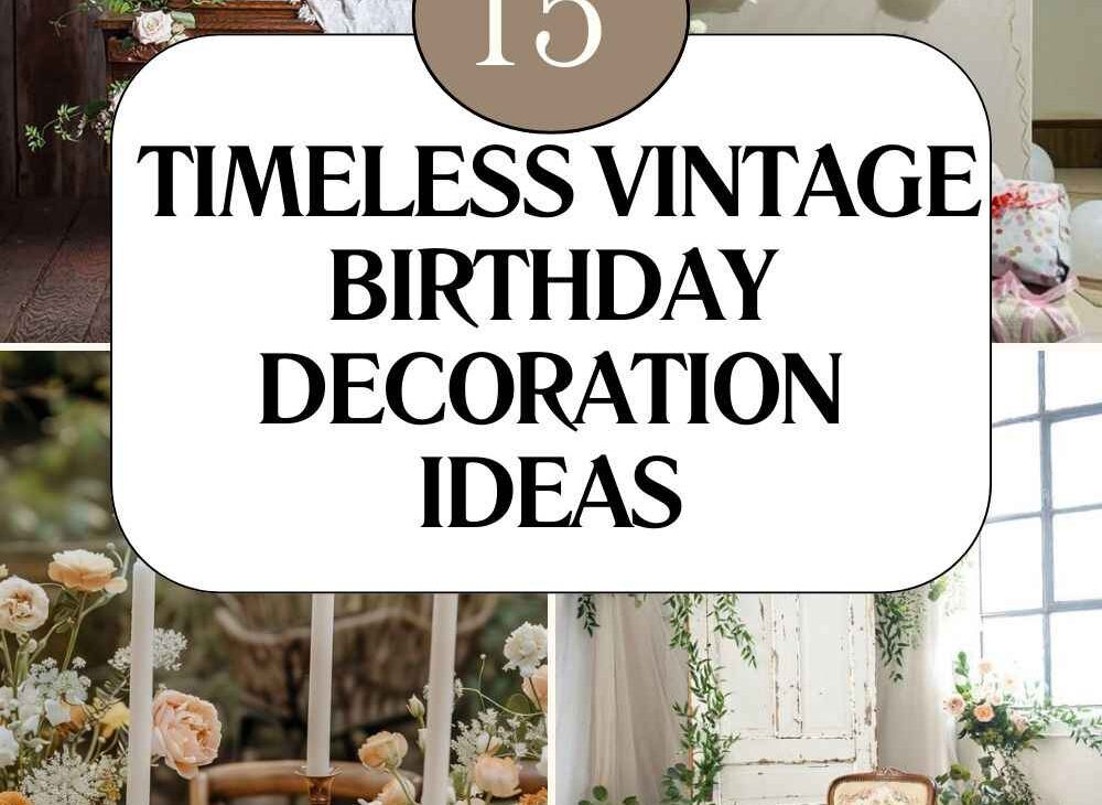 Vintage Birthday Decoration Ideas