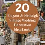 Vintage Wedding Decoration Ideas