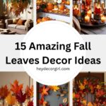 Fall Leaves Decor​ Ideas​