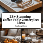 Coffee Table Centerpiece Ideas