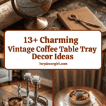 Vintage Coffee Table Tray Decor Ideas